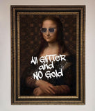 All Glitter No Gold Mona Lisa Framed Print Wallart-Direct