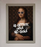 All Glitter No Gold Mona Lisa Framed Print Wallart-Direct