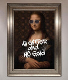 All Glitter No Gold Mona Lisa Framed Print Wallart-Direct