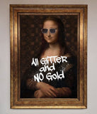 All Glitter No Gold Mona Lisa Framed Print Wallart-Direct