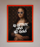 All Glitter No Gold Mona Lisa Framed Print Wallart-Direct